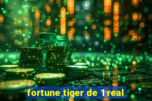 fortune tiger de 1 real